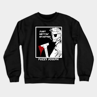 PATCH "Just gettin' started" Crewneck Sweatshirt